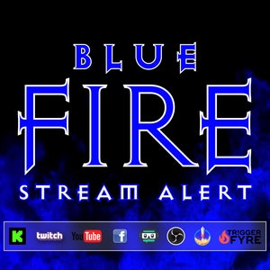 May include: Blue and white text on a black background with blue smoke. The text reads "BLUE FIRE STREAM ALERT" with logos for Twitch, YouTube, Facebook, and other social media platforms below.