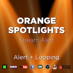 Könnte beinhalten: Orangefarbene Scheinwerfer-Stream-Alert-Grafik mit dem Text "Orange Spotlights" und "Stream Alert" in Weiß. Der Text "Alert + Looping" ist ebenfalls in Weiß. Die Grafik zeigt Symbole für Twitch, YouTube, Facebook und andere Social-Media-Plattformen.