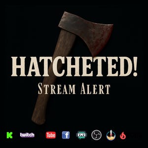 Pode incluir: Um gráfico preto e branco com um machado enferrujado e o texto "HATCHETED! STREAM ALERT".