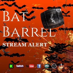 May include: A digital illustration of a brown wooden barrel with a bat silhouette on it, surrounded by black bats against an orange background with fireworks. The text "BAT BARREL STREAM ALERT" is in white letters.
