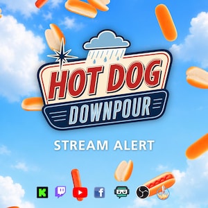 May include: A graphic design featuring the text HOT DOG DOWNPOUR and STREAM ALERT against a bright blue sky with white clouds. Numerous hot dog buns and hot dogs are scattered throughout the image. Social media icons are displayed at the bottom.