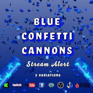 Peut inclure: Graphique d'alerte de diffusion en direct de canons à confettis bleus avec 3 variations. Le graphique présente deux canons à confettis bleus avec des étoiles blanches et le texte "BLUE CONFETTI CANNONS Stream Alert 3 VARIATIONS". Le graphique comprend également des logos pour Twitch, YouTube, Facebook et Triggerfyre.