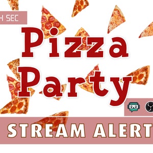 May include: A red and white stream alert graphic with the text "Pizza Party" and a timer that reads "14 SEC". The graphic is decorated with pizza slices falling from the top.