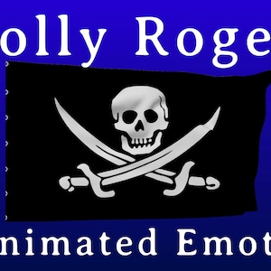 May include: Animated emote featuring a Jolly Roger pirate flag with a white skull and crossbones on a black background. The flag is waving in the wind. The text "Jolly Roger" is above the flag. The text "Animated Emote" is below the flag. The text "Twitch" is to the left of the flag and the text "Discord" is to the right of the flag.
