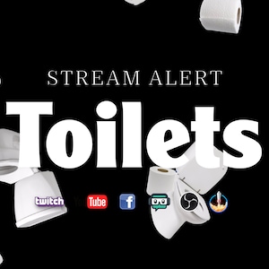 以下が含まれることがあります： 黒い背景に、大きな白い文字で「Toilets」という単語の上に「STREAM ALERT」という言葉が書かれています。トイレットペーパーのロールとトイレがテキストの周りに散らばっています。ソーシャルメディアのアイコンが下にあります。