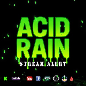 May include: A green and yellow animated graphic with the text "ACID RAIN STREAM ALERT" on a black background. Green drops fall from the top of the image.