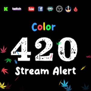 Puede incluir: Un fondo negro con el número blanco "420" en una fuente desgastada. El texto "Color" está por encima del número en una fuente arcoíris. El texto "Stream Alert" está debajo del número en blanco. Hay hojas verdes, rojas, azules y amarillas dispersas alrededor del número.