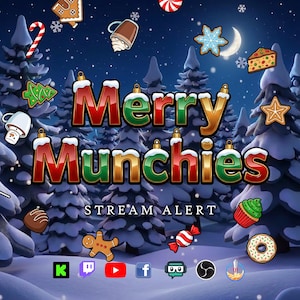 Puede incluir: Gráfico digital festivo con las palabras "Merry Munchies" en rojo, verde y dorado, sobre un fondo de bosque nevado. Varios dulces e iconos navideños, incluyendo hombres de jengibre, bastones de caramelo y cupcakes, están dispersos alrededor del texto. El texto "Stream Alert" también es visible.