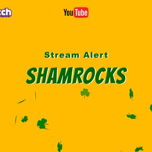 Könnte beinhalten: Ein gelber Hintergrund mit grünen Kleeblättern, die von oben fallen. Der Text "Stream Alert" ist weiß und der Text "SHAMROCKS" ist grün. Die Logos von Twitch, YouTube und Facebook befinden sich in den oberen Ecken.