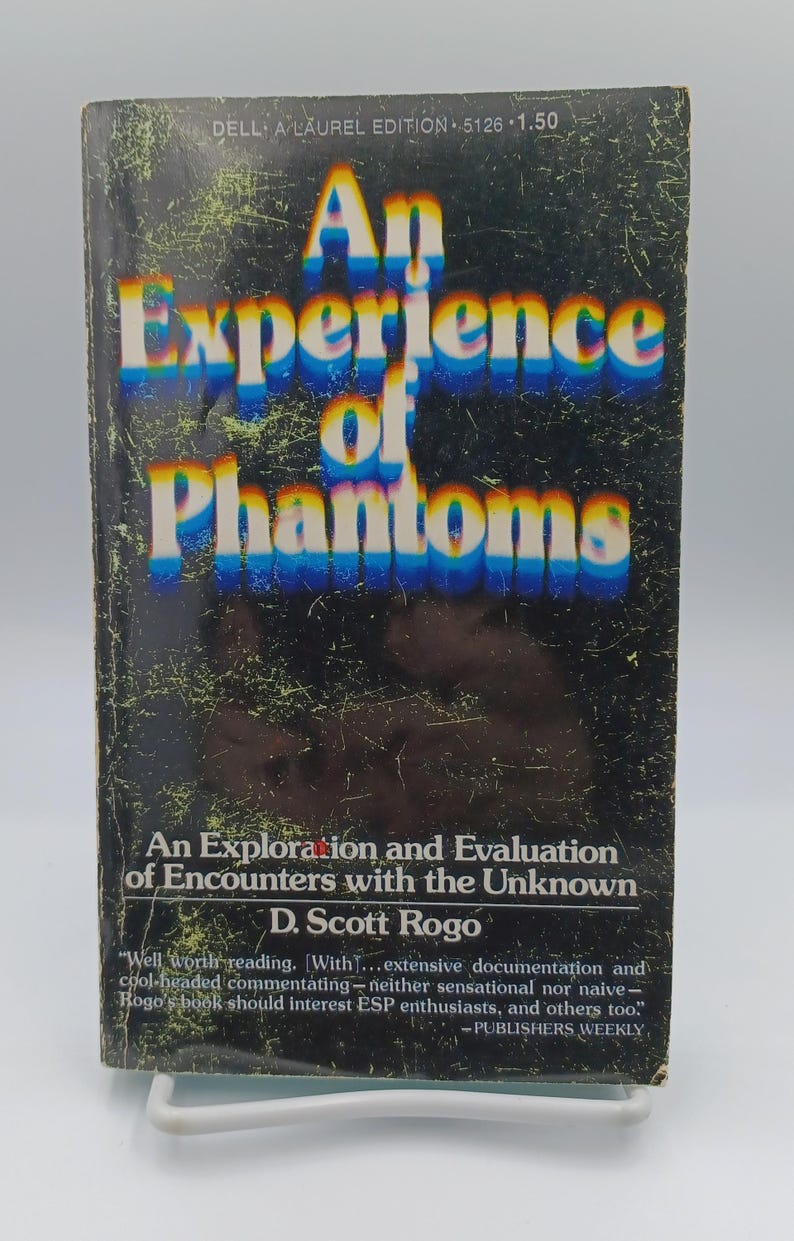 An Experience of Phantoms (1976) D. Scott Rogo, Vintage Nonfiction ...