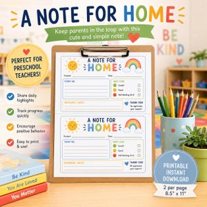 May include: A printable A Note For Home template on a clipboard, featuring two identical forms with a sun and rainbow graphic. Each form includes fields for student name, date, daily activities, behavior tracking with emojis, and notes, measuring 8.5 by 11 inches.