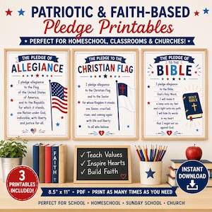 May include: Three printable posters featuring The Pledge of Allegiance, The Pledge to the Christian Flag, and The Pledge to the Bible. Each 8.5" x 11" document includes patriotic and religious text, flag illustrations, and a Bible graphic.