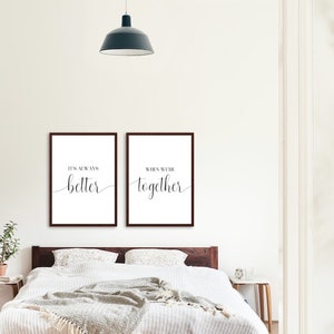 It&#39;s Always Better When We&#39;re Together (Jack Johnson/Better Together) Instant Download/Home Decor