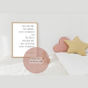 Marjorie lyric(Taylor Swift)/ Never be so kind you forget to be clever, Never be so clever you forget to be kind. Digital Download (1 sign)