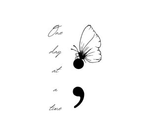 One Day at a Time | semi colon | inspirational art | Png Svg