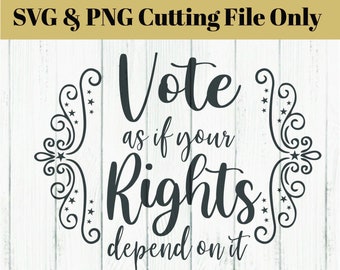 Vote as if your Rights Depend on It SVG & PNG