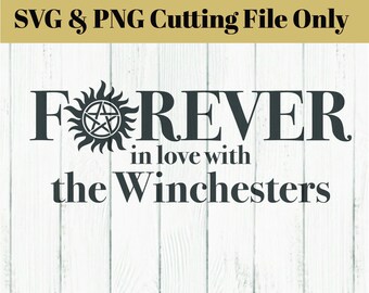 Forever in Love with the Winchesters SVG & PNG