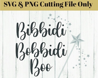 Bibbity Bobbity Boo SVG & PNG