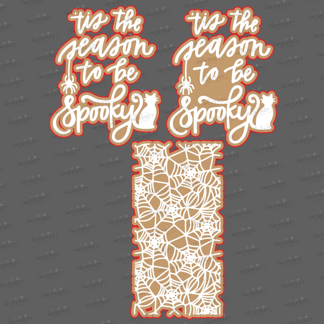 Tis the Season to Be Spooky SVG & PNG File , DIY, Glowforge, Laser File ...