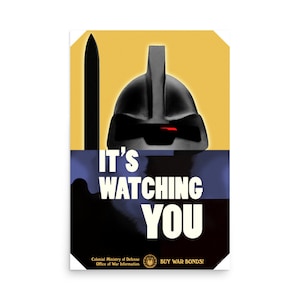 Cylon War Propaganda Poster - &quot;It&#39;s Watching You&quot;