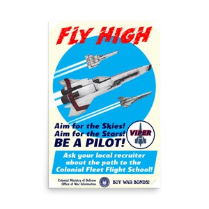 Cylon War Propaganda Poster - &quot;Fly High&quot;