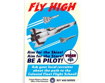 Cylon War Propaganda Poster - &quot;Fly High&quot;