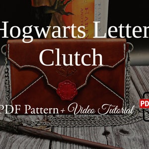 May include: A brown leather clutch shaped like an envelope with a red wax seal. The clutch has a silver chain strap and is sitting on a wooden surface. The text "Hogwarts Letter Clutch" is above the clutch. The text "PDF Pattern + Video Tutorial" is below the clutch. A PDF icon with a download arrow is on the right side of the image.
