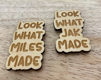 Look What I Made Magnets | Personalized Magnets | Custom Made Magnets | Engraved Fridge Magnets | Laser Engraved Magnets