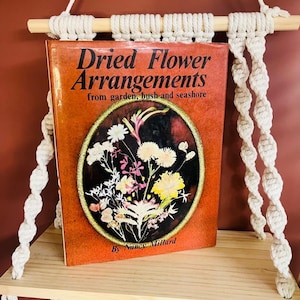 Nancy Millard&#39;s 1967 Vintage Dried Flower Book, Retro Floral Guide, Collectible Floristry, Home Decor Book