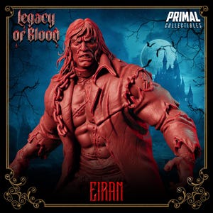 Puede incluir: Estatua roja de una figura musculosa con pelo largo y abrigo rasgado, con el texto "EIRAN" en la parte inferior. El fondo presenta un castillo, murciélagos y las palabras "Legacy of Blood" y "Primal Collectibles".