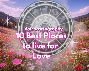Pode incluir: Um gráfico circular do zodíaco com doze signos astrológicos sobreposto a um prado de flores cosmos cor-de-rosa e brancas. O texto diz Astrocartography 10 Best Places to live for Love em letras brancas em negrito sobre o fundo da imagem.