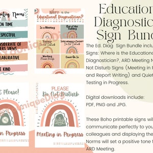 May include: A set of five printable signs with a boho rainbow design. The signs include "Where is the Educational Diagnostician?", "ARD Meeting Norms", "Quiet Please", "Meeting in Progress", and "Testing in Progress".