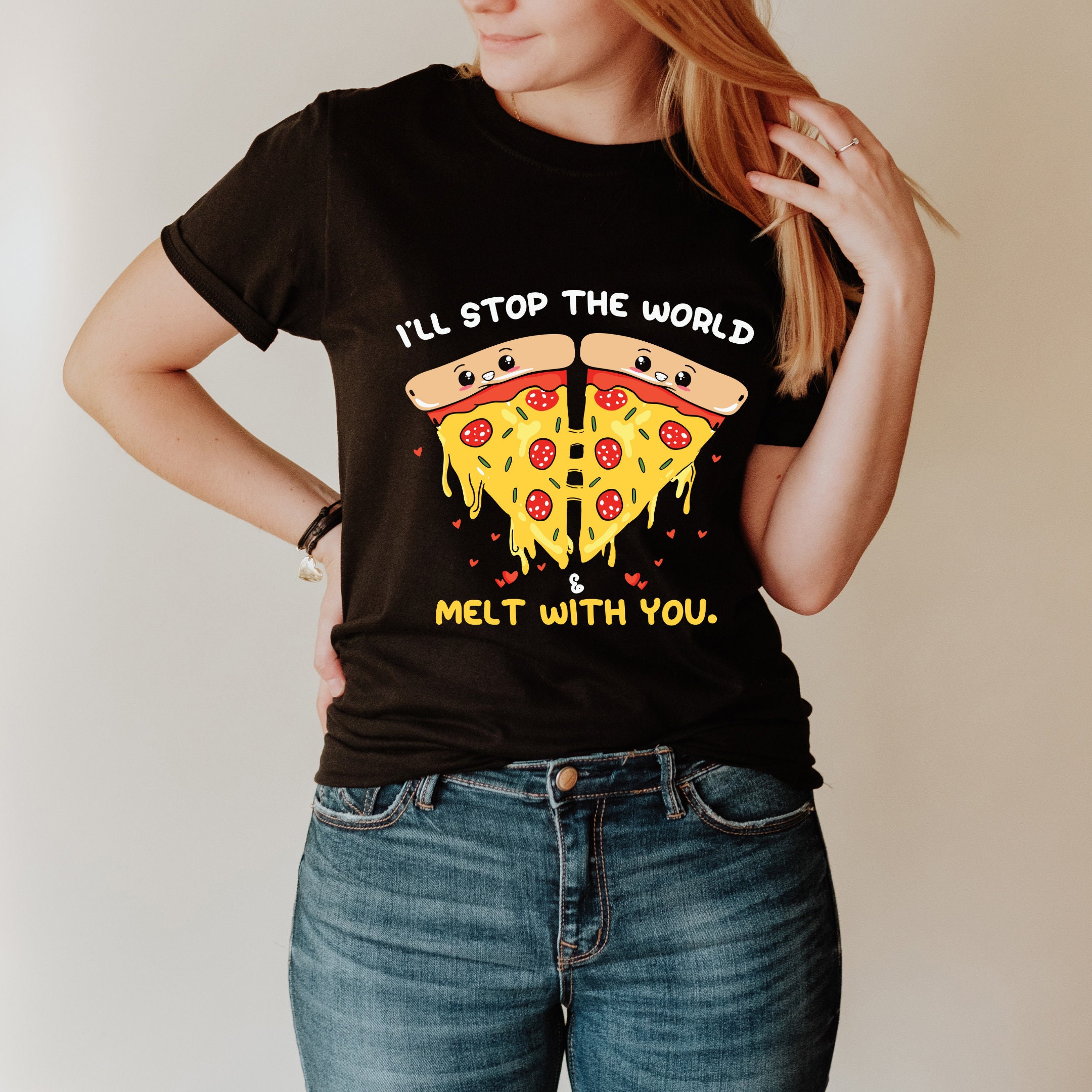 I'll Stop the World and Melt With You Tee Pizza T-shirt - Etsy