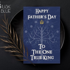 Afdrukbare LoTR Vaderdagenkaart - Tolkien-wenskaart - The One True King - Lord of the Rings geïnspireerd cadeau - digitale download