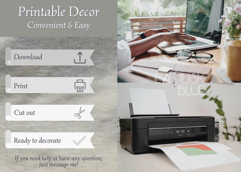 Peut inclure: Image promotionnelle pour la d&eacute;coration imprimable, montrant une imprimante, un ordinateur portable et le texte : "Printable Decor, Convenient & Easy." Les instructions incluent le t&eacute;l&eacute;chargement, l'impression, la d&eacute;coupe et la d&eacute;coration. Le texte "BASILISK BLUE" est &eacute;galement visible.