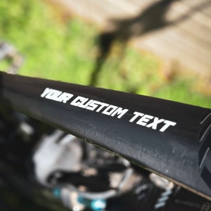 Custom Mountain Bike Vinyl Decals. Custom Sticker Text For Bike Frame Decals. Personalized Decal for MTB // Road // BMX Bikes. (2 Pack).
