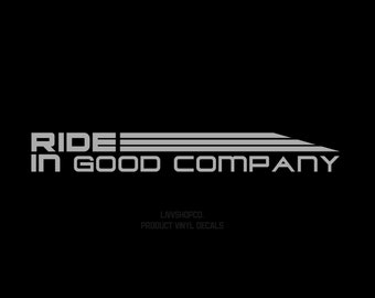 Mountain Biking Vinyl Decal Ride In Good Company. Sticker For Bikes // Cyclists // MTB