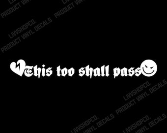 This Too Shall Pass Vinyl Decal - Gothic Car Window Sticker