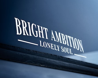 Lonely Soul Bright Ambition Vinyl Decal - Car Window Sticker