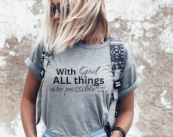 Matteus 19:26 | Med Gud är allt möjligt | Kristen tröja | religiösa kläder | bella canvas unisex t-shirt