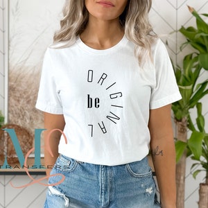 Be Original Screen Print Transfer, Screen Print, Ready to Press, Transfer, Be Original, Trendy