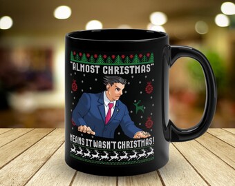 Ace Attorney Almost Christmas Mug - Almost Christmas Means It Wasn't Christmas - Black Ceramic Mug - Black Coffee Mug, 11oz