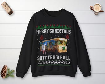 Funny Ugly Christmas Sweater Christmas - National Lampoon's: Shitter's Full - Women Funny Crewneck Sweatshirt - Gift for Her