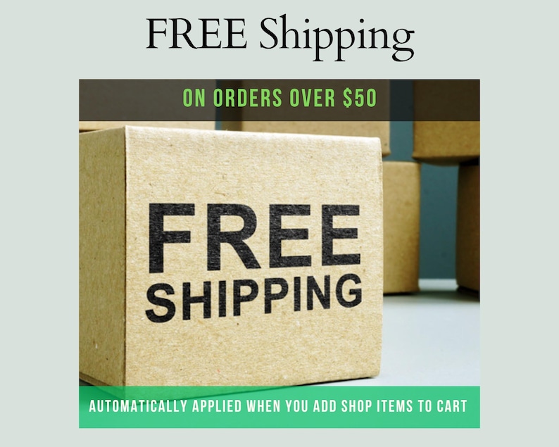 May include: A square cardboard box with a light brown texture featuring the black text FREE SHIPPING printed on the front. The image includes additional text stating FREE Shipping on orders over $50 and automatically applied when you add shop items to cart.