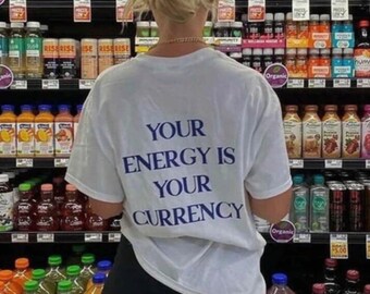 Your Energy is Your Currency Oversized-Tee White  - motivational shirt - quote - self development - pop art - mental health - unisex