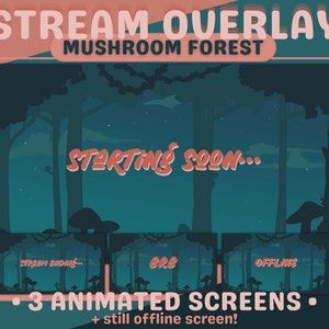 Animated DARK & COZY Mushroom Forest Twitch stream OVERLAYS // Starting, Ending, brb, Offline // Twitch Graphics / YouTube / Streamer Assets