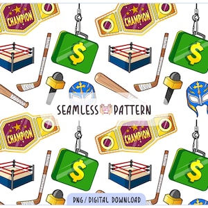 May include: A seamless pattern with illustrations of wrestling championship belts, wrestling rings, hockey sticks, microphones, baseball bats, money briefcases, and wrestling masks. The text "CHAMPION" and "SEAMLESS PATTERN" are visible. The phrase "PNG / DIGITAL DOWNLOAD" is also visible.