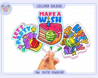May include: Colorful lollipop holders with birthday and party themes. Designs include a cake with a candle, the words "Make a Wish", "Let's Party", and "Happy Birthday". Each holder has a lollipop attached.
