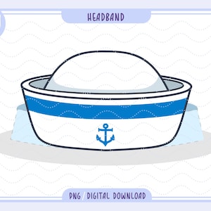 May include: A white sailor hat with a blue band and anchor design. The hat has a rounded top and is labeled "HEADBAND". The image also includes the text "CUTE" and "PNG / DIGITAL DOWNLOAD".