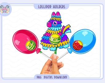 May include: A digital illustration of lollipop holders. The design features a colorful piñata, and two balloon-shaped lollipops, one pink and one blue. The text "Lollipop Holders" and "PNG / DIGITAL DOWNLOAD" are included.